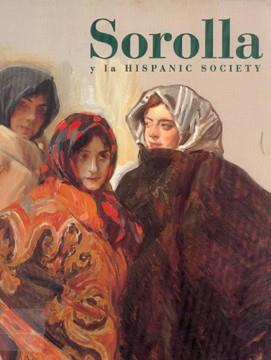 SOROLLA Y LA HISPANIC SOCIETY | 9788488474544 | VARIS