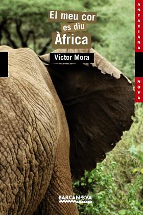 EL MEU COR ES DIU ÀFRICA | 9788448919160 | MORA, VÍCTOR