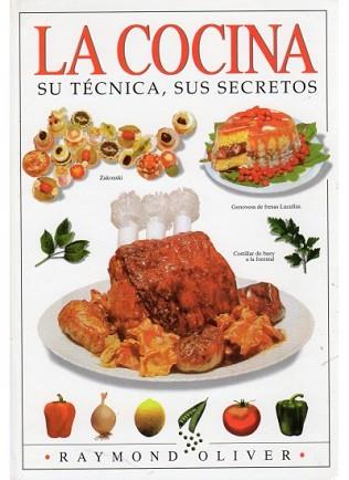 COCINA, LA SU TECNICA SUS SECRETOS | 9788428201063 | OLIVER, RAYMOND