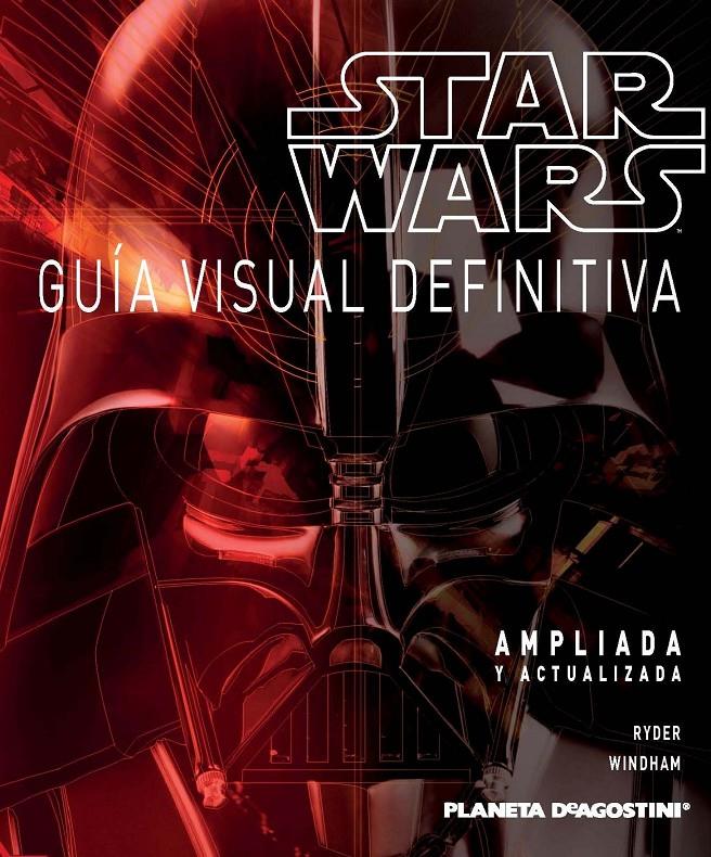 STAR WARS. GUÍA VISUAL DEFINITIVA | 9788415480464 | VARIOS AUTORES