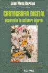 CARTOGRAFIA DIGITAL DESARROLLO DEC SOFTWARE INTERN | 9788478970841 | MENA BERRIOS, JUAN