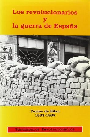 REVOLUCIONARIOS Y LA GUERRA DE ESPAÑA, LOS | 9788489878075 | VARIS