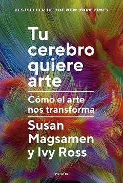 CEREBRO QUIERE ARTE | 9788449343063 | MAGSAMEN, SUSAN / ROSS, IVY