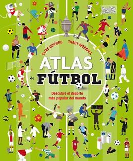 ATLAS DE FÚTBOL | 9788467596052 | GIFFORD, CLIVE