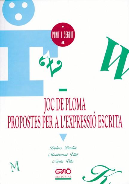 JOC DE PLOMA : PROPOSTES PER L'EXPRESSI| ESCRITA | 9788485729869 | BADIA ARMENGOL, DOLORS ... [ET AL.]