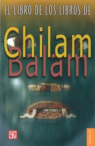 LIBRO DE LOS LIBROS DE CHILAM BALAM EL | 9789681609771