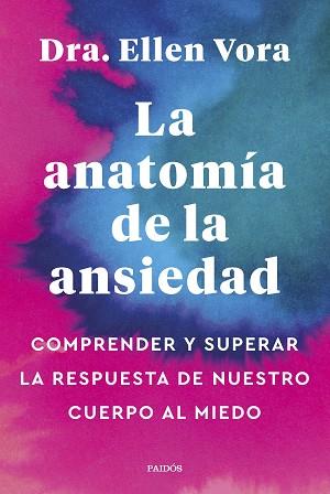 ANATOMÍA DE LA ANSIEDAD | 9788449340321 | VORA, ELLEN