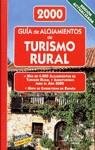 GUIA DE ALOJAMIENTOS DE TURISMO RURAL 2000 | 9788481656992 | VARIS