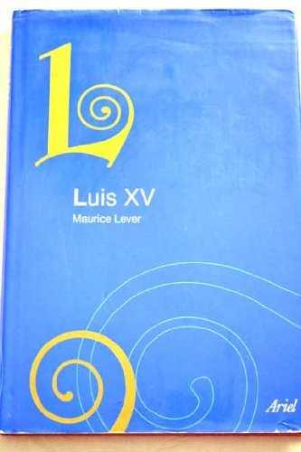 LUIS XV | 9788434466463 | LEVER, MAURICE