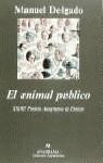 ANIMAL PUBLICO, EL (27 PREMIO ANAGRAMA DE ENSAYO) | 9788433905802 | DELGADO, MANUEL