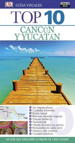 CANCÚN Y YUCATÁN (GUÍAS VISUALES TOP 10 2016) | 9788403512627 | KINDERSLEY,DORLING