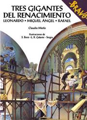 TRES GIGANTES DEL RENACIMIENTO LEONARDO MIGUEL ANGEL RAFAEL | 9788471319012 | MERLO, CLAUDIO