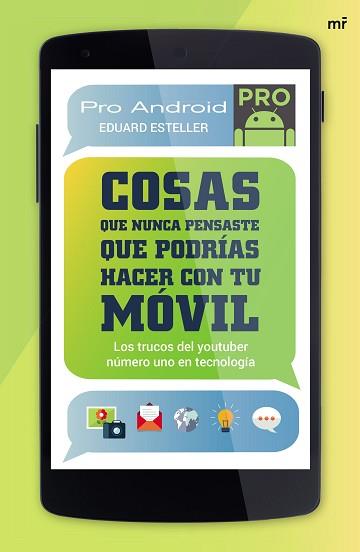 COSAS QUE NUNCA PENSASTE QUE PODRIAS HACER CON TU | 9788427041585 | EDUARD ESTELLER / PROANDROID