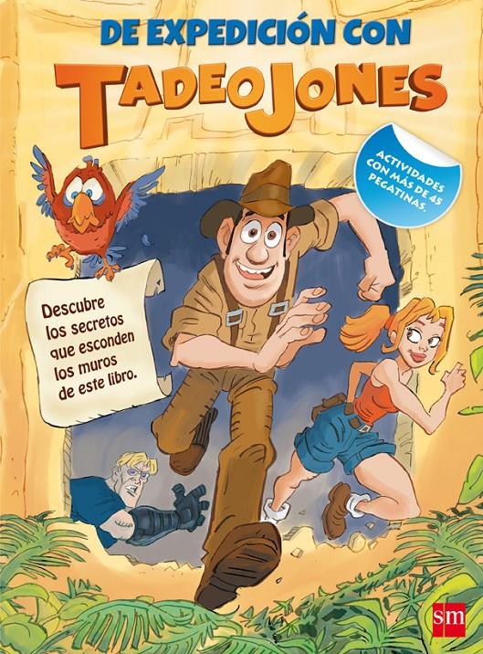 TADEO JONES: DE EXPEDICION CON TADEO JONES ( LIBRO PASATIEMPOS ) | 9788467562477 | GARÍ DE AGUILERA, PILAR