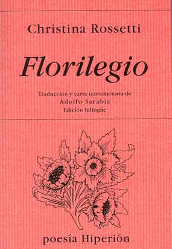 FLORILEGIO | 9788475175485 | ROSSETTI, CHRISTINA