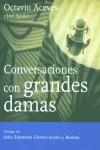 CONVERSACIONES CON GRANDES DAMAS | 9788427029286 | ACEVES, OCTAVIO