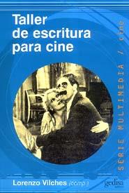 TALLER DE ESCRITURA PARA CINE | 9788474326574 | VILCJES, LORENZO