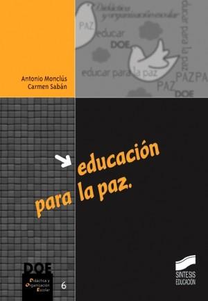 EDUCACION PARA LA PAZ | 9788477386483 | MONCLUS, ANTONIO