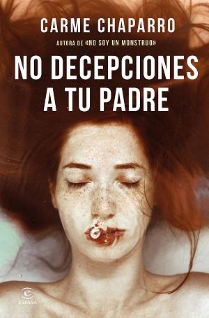 NO DECEPCIONES A TU PADRE | 9788467062854 | CHAPARRO, CARME