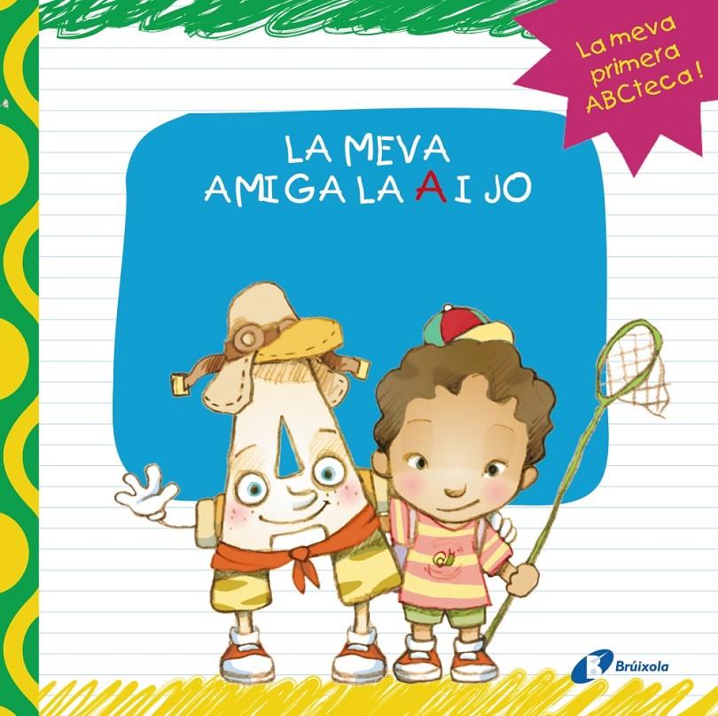 LA MEVA AMIGA LA A I JO | 9788499064390 | LÓPEZ ÁVILA, PILAR