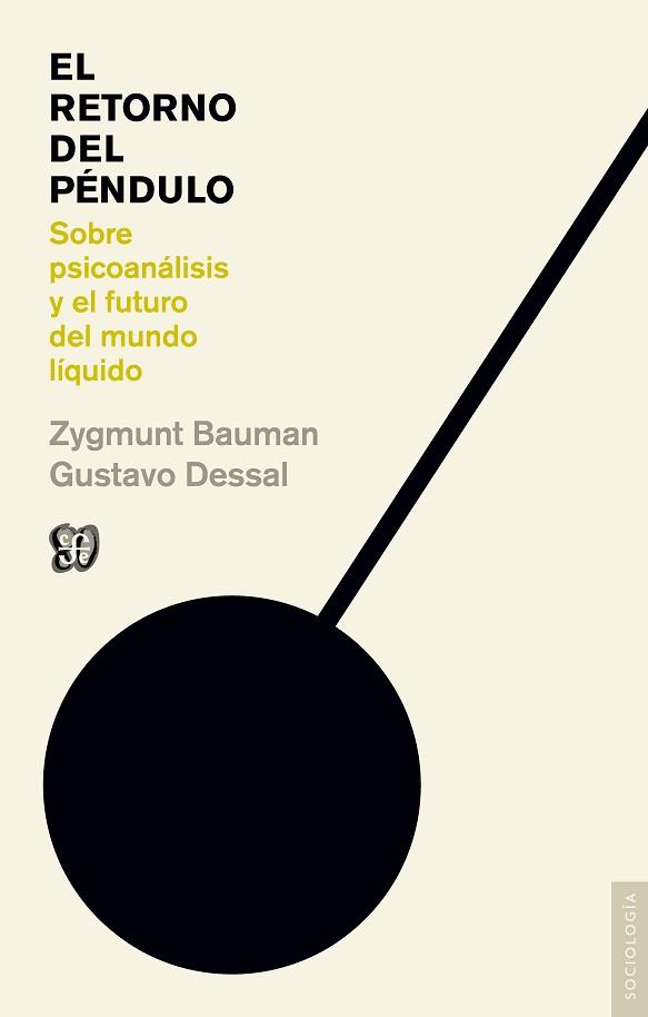 EL RETORNO DEL PÉNDULO | 9788437507088 | BAUMAN, ZYGMUNT / DESSAL, GUSTAVO