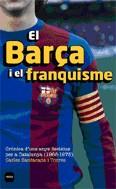 BARÇA I EL FRANQUISME EL | 9788496499294 | SANTACANA I TORRES, CARLES