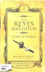 REYES MALDITOS: EL REY DE HIERRO | 9788498721232 | DRUON, MAURICE