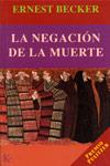 NEGACION DE LA MUERTE, LA | 9788472455009 | BECKER, ERNEST