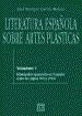 LITERATURA ESPAÑOLA SOBRE ARTES PLASTICAS, VOL.1 | 9788474906493 | GARCIA MELERO, JOSE ENRIQUE