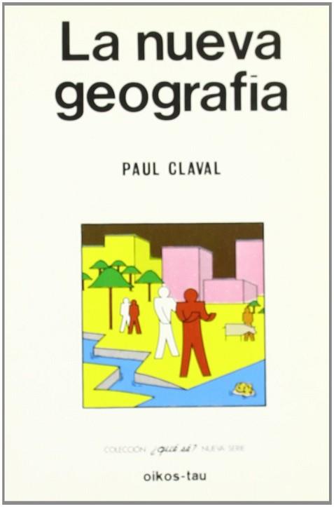 NUEVA GEOGRAFIA LA | 9788428104135 | CLAVAL, PAUL