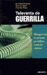 TELEVENTA DE GUERRILLA | 9788423416431 | LEVINSON, JAY CONRAD