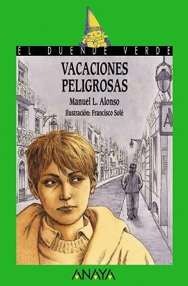 VACACIONES PELIGROSAS (DUENDE VERDE) | 9788466716420 | ALONSO, MANUEL L.