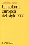 CULTURA EUROPEA DEL SIGLO XIX LA | 9788434465886 | MOSSE, GEORGE L.