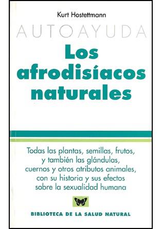 AFRODISIACOS NATURALES, LOS | 9788496194106 | HOSTETTMANN, KURT