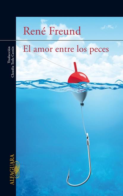 AMOR ENTRE LOS PECES EL | 9788420416908 | FREUND RENE