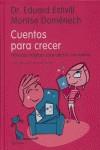 CUENTOS PARA CRECER ( HISTORIAS PARA EDUCAR CON VALORES ) | 9788408068815 | ESTIVILL, EDUARD / DOMENECH, MONTSE