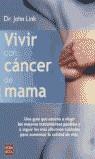 VIVIR CON CANCER DE MAMA | 9788479276522 | LINK, JOHN