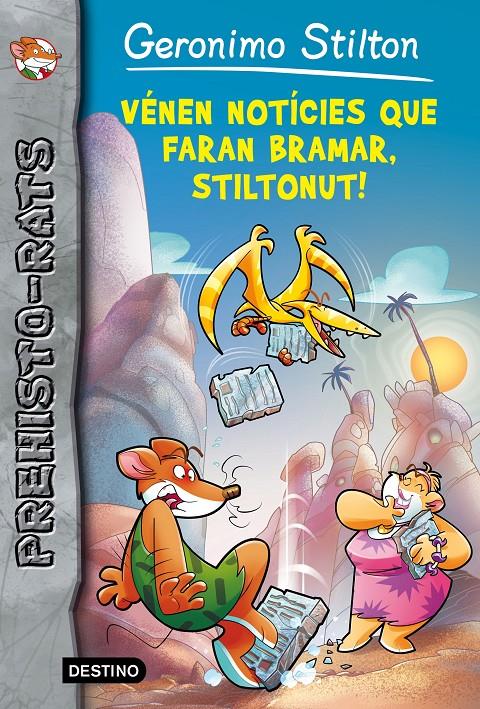 VÉNEN NOTÍCIES QUE FARAN BRAMAR, STILTONUT! | 9788490578247 | GERONIMO STILTON