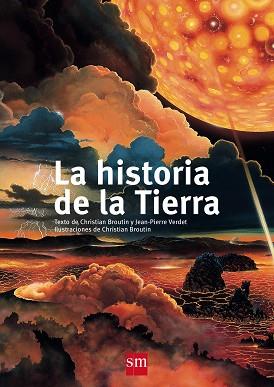 LA HISTORIA DE LA TIERRA | 9788467577716 | BROUTIN, CHRISTIAN