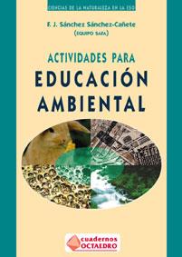 ACTIVIDADES PARA EDUCACION AMBIENTAL | 9788480632430 | SANCHEZ CAÑETE,F.J.