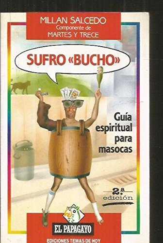 SUFRO "BUCHO" | 9788478801367 | SALCEDO, MILLAN