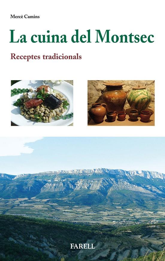 CUINA DEL MONTSEC. RECEPTES TRADICIONALS | 9788492811434 | CAMINS, MERCÈ