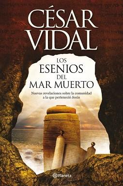 LOS ESENIOS DEL MAR MUERTO | 9788408005407 | CÉSAR VIDAL