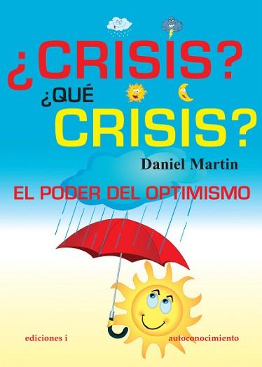 CRISIS? QUE CRISIS? | 9788496851368 | DANIEL MARTIN