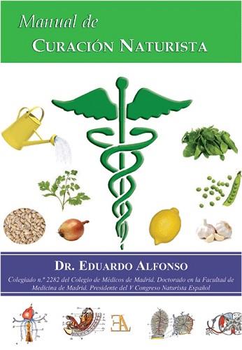 MANUAL DE CURACIÓN NATURISTA | 9788499501963 | ALFONSO, DR. EDUARDO