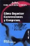 COMO ORGANIZAR CONVENCIONES Y CONGRESOS -THE SUNDAY TIMES- | 9788474328844 | FISHER, JOHN G.