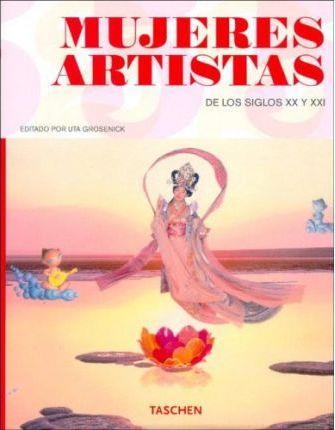 MUJERES ARTISTAS DE LOS SIGLOS XX Y XXI | 9783822841204 | GROSENICK, UTA