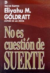 NO ES CUESTION DE SUERTE | 9788479782009 | GOLDRATT, ELIYAHU M.