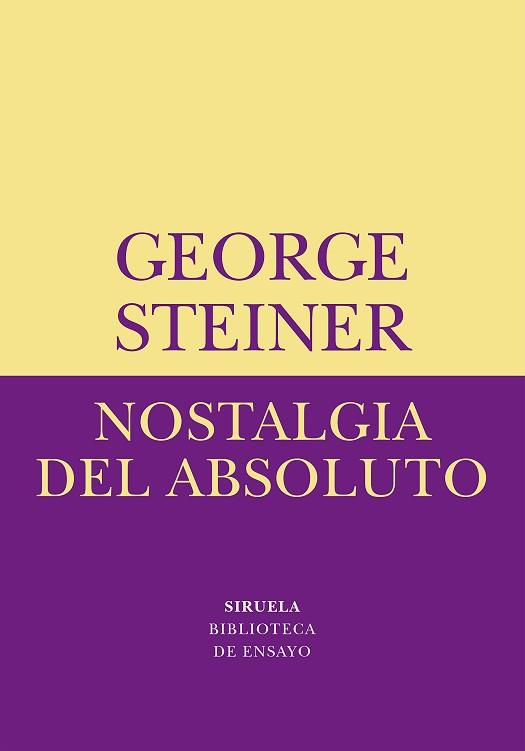 NOSTALGIA DEL ABSOLUTO | 9788478445417 | STEINER, GEORGE