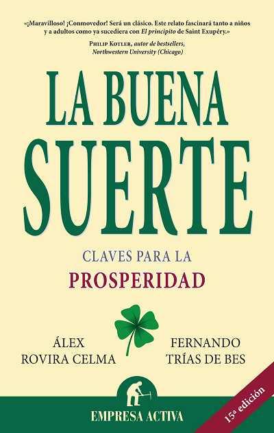 LA BUENA SUERTE (E-BOOK) | 9788499443928 | ROVIRA CELMA, ALEX / TRIAS DE BES, FERNANDO